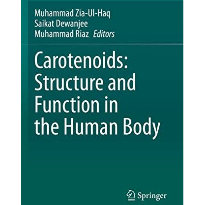 Carotenoids: Structure and Function in the Human Body [Paperback]