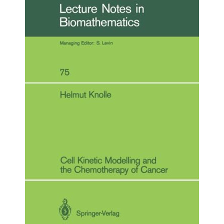 Cell Kinetic Modelling and the Chemotherapy of Cancer [Paperback]