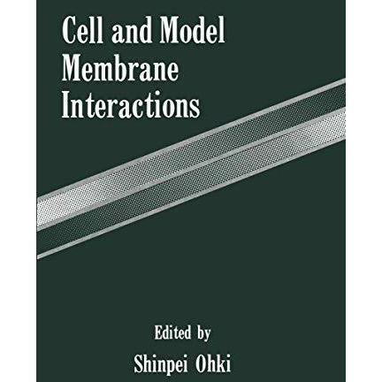 Cell and Model Membrane Interactions [Paperback]