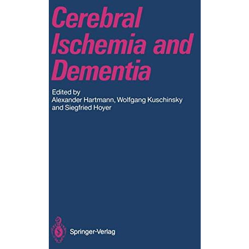 Cerebral Ischemia and Dementia [Paperback]