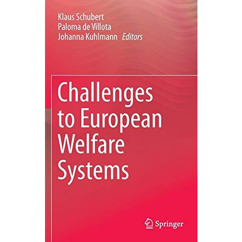 Challenges to European Welfare Systems [Hardcover]