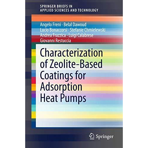 Characterization of Zeolite-Based Coatings for Adsorption Heat Pumps [Paperback]