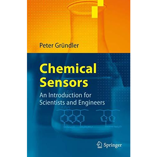 Chemical Sensors: An Introduction for Scientists and Engineers [Paperback]