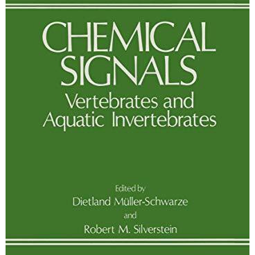 Chemical Signals: Vertebrates and Aquatic Invertebrates [Paperback]