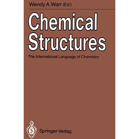 Chemical Structures: The International Language of Chemistry [Paperback]