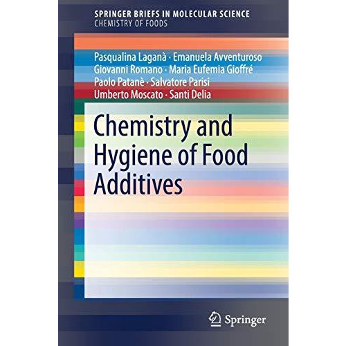 Chemistry and Hygiene of Food Additives [Paperback]