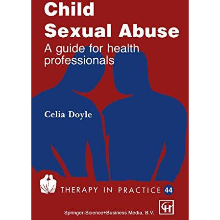 Child Sexual Abuse: A guide for health professionals [Paperback]