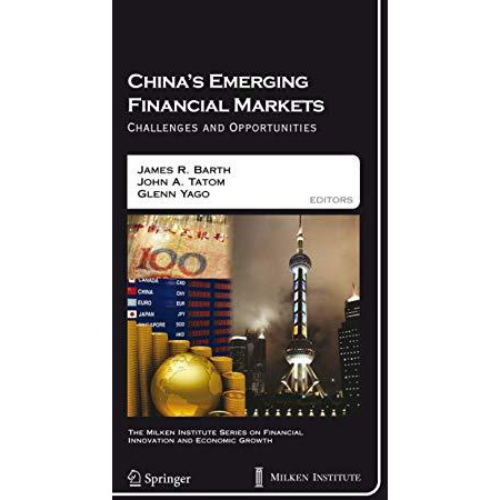 China's Emerging Financial Markets: Challenges and Opportunities [Paperback]