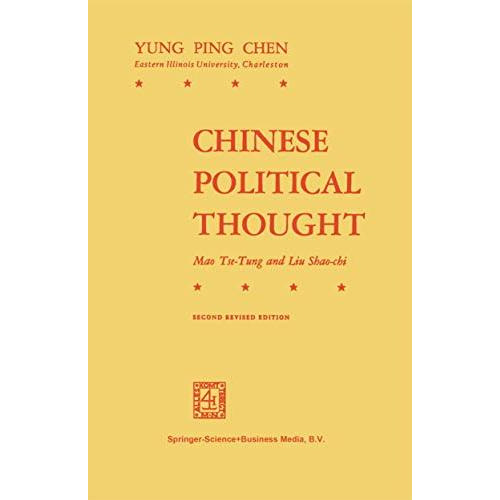 Chinese Political Thought: Mao Tse-Tung and Liu Shao-Chi [Paperback]