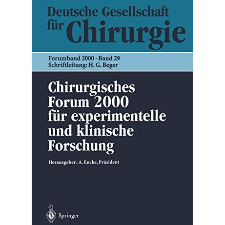 Chirurgisches Forum 2000 f?r experimentelle und klinische Forschung: 117. Kongre [Paperback]