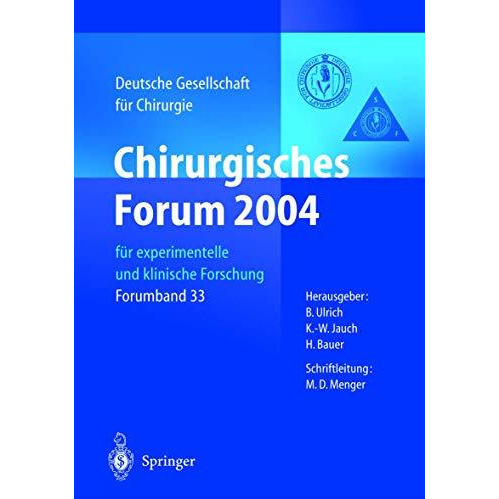 Chirurgisches Forum 2004: f?r experimentelle und klinische Forschung 121. Kongre [Paperback]