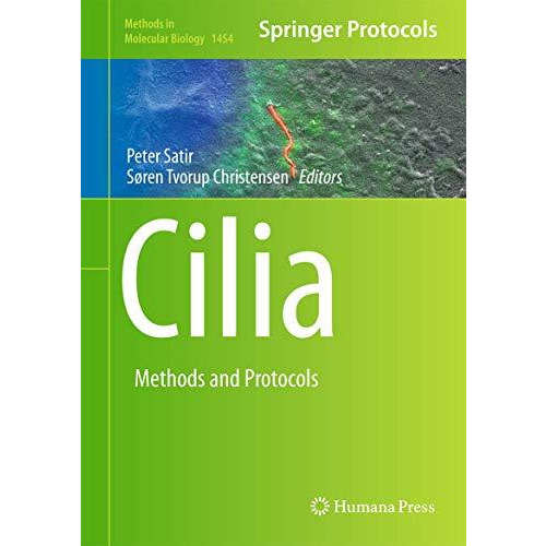 Cilia: Methods and Protocols [Hardcover]