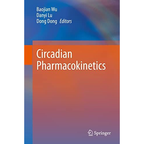 Circadian Pharmacokinetics [Hardcover]