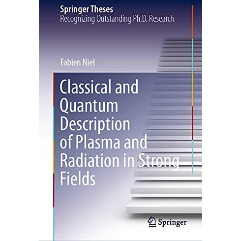 Classical and Quantum Description of Plasma and Radiation in Strong Fields [Hardcover]