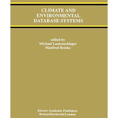 Climate and Environmental Database Systems [Paperback]