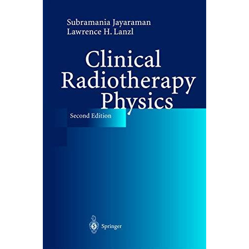 Clinical Radiotherapy Physics [Hardcover]