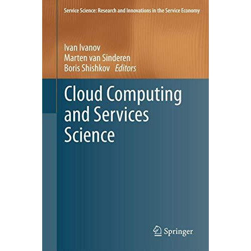 Cloud Computing and Services Science [Hardcover]