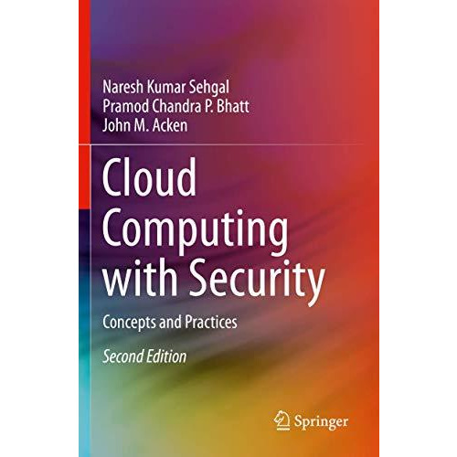 Cloud Computing with Security: Concepts and Practices [Paperback]