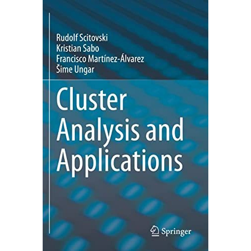 Cluster Analysis and Applications [Paperback]