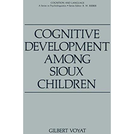 Cognitive Development among Sioux Children [Paperback]