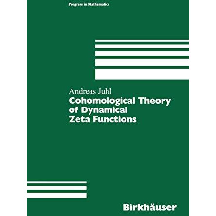 Cohomological Theory of Dynamical Zeta Functions [Paperback]