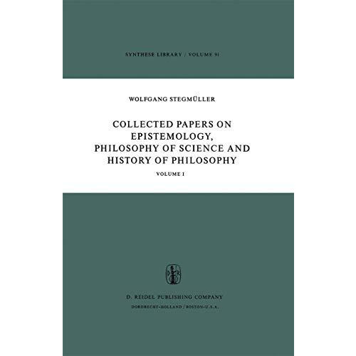 Collected Papers on Epistemology, Philosophy of Science and History of Philosoph [Paperback]