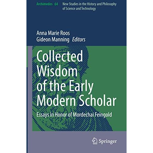 Collected Wisdom of the Early Modern Scholar: Essays in Honor of Mordechai Feing [Hardcover]