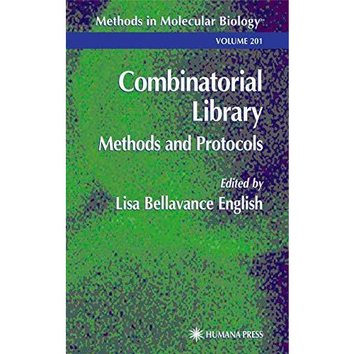 Combinatorial Library: Methods and Protocols [Paperback]