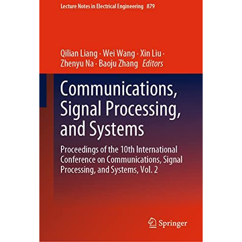 Communications, Signal Processing, and Systems: Proceedings of the 10th Internat [Hardcover]