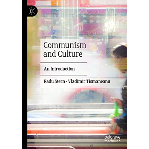 Communism and Culture: An Introduction [Hardcover]