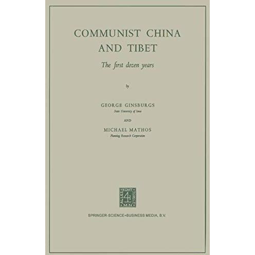 Communist China and Tibet: The First Dozen Years [Paperback]