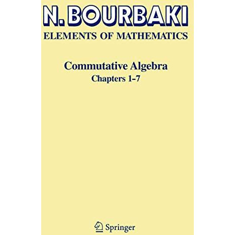 Commutative Algebra: Chapters 1-7 [Paperback]