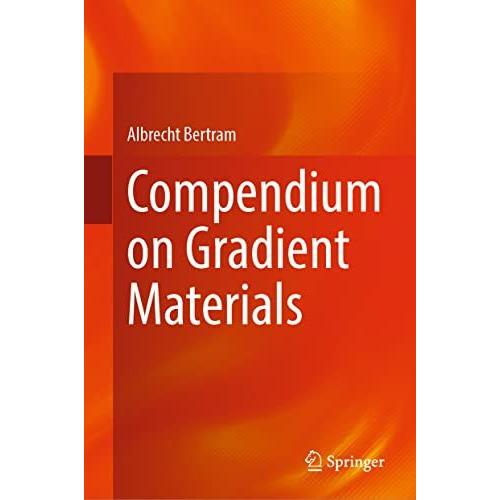 Compendium on Gradient Materials [Hardcover]