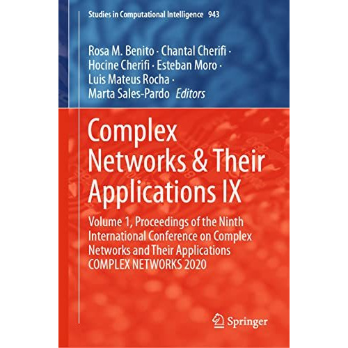 Complex Networks & Their Applications IX: Volume 1, Proceedings of the Ninth [Hardcover]