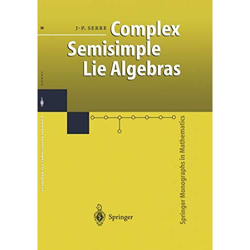 Complex Semisimple Lie Algebras [Hardcover]