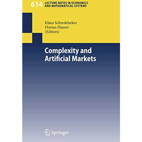 Complexity and Artificial Markets [Paperback]