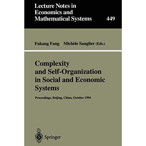 Complexity and Self-Organization in Social and Economic Systems: Proceedings of  [Paperback]