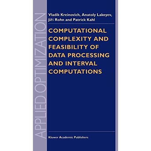 Computational Complexity and Feasibility of Data Processing and Interval Computa [Hardcover]