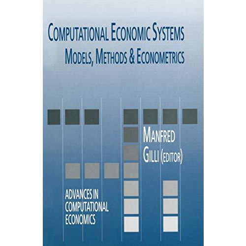 Computational Economic Systems: Models, Methods & Econometrics [Hardcover]