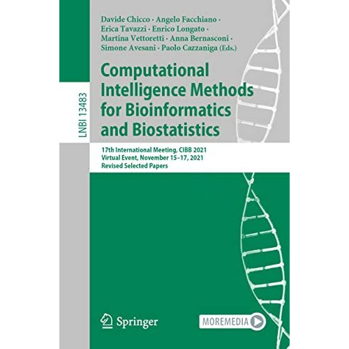 Computational Intelligence Methods for Bioinformatics and Biostatistics: 17th In [Paperback]