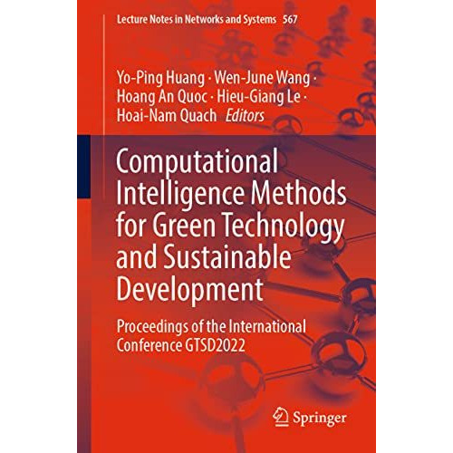 Computational Intelligence Methods for Green Technology and Sustainable Developm [Paperback]