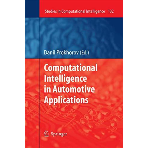 Computational Intelligence in Automotive Applications [Paperback]