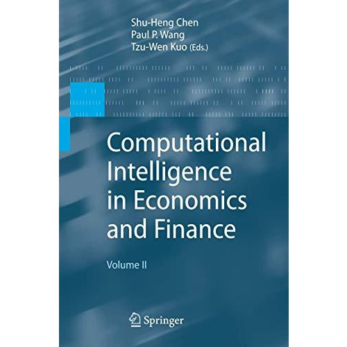 Computational Intelligence in Economics and Finance: Volume II [Hardcover]