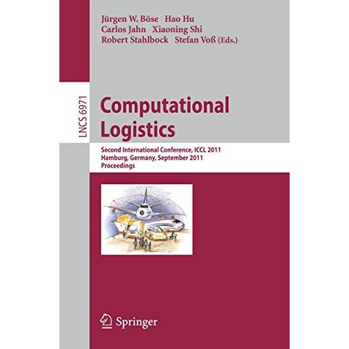 Computational Logistics: Second International Conference, ICCL 2011, Hamburg, Ge [Paperback]