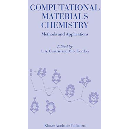 Computational Materials Chemistry: Methods and Applications [Paperback]