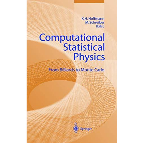 Computational Statistical Physics: From Billiards to Monte Carlo [Hardcover]