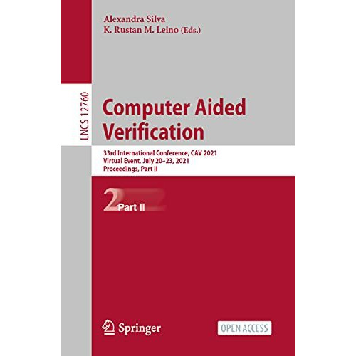 Computer Aided Verification: 33rd International Conference, CAV 2021, Virtual Ev [Paperback]