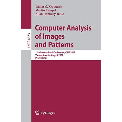 Computer Analysis of Images and Patterns: 12th International Conference, CAIP 20 [Paperback]