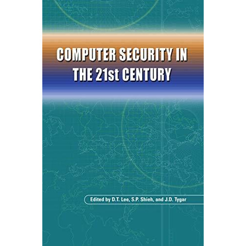 Computer Security in the 21st Century [Hardcover]