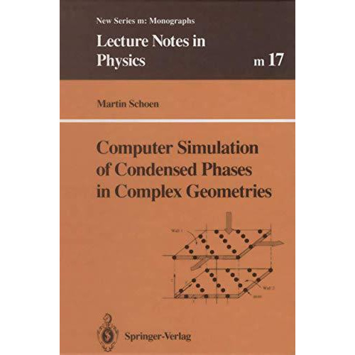 Computer Simulation of Condensed Phases in Complex Geometries [Paperback]